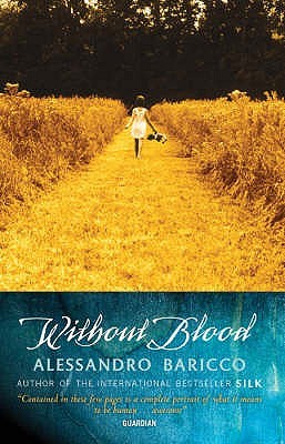 Without Blood (2005) by Alessandro Baricco