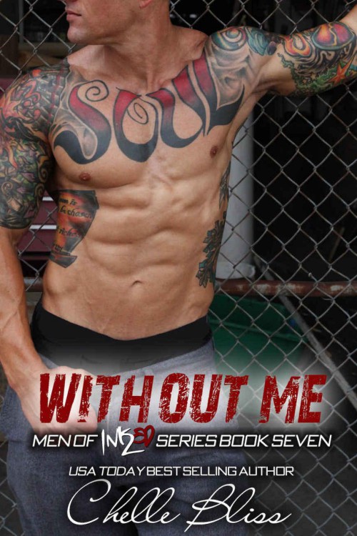 Without Me by Chelle Bliss