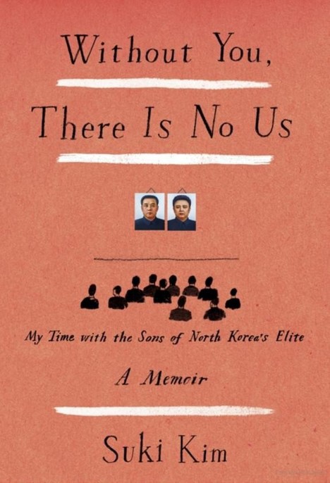 Without You, There Is No Us by Suki Kim