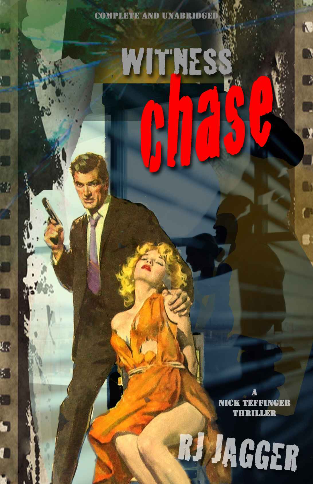 Witness Chase (Nick Teffinger Thriller)