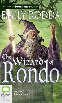 Wizard of Rondo, The (2012) by Emily Rodda