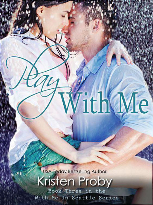 WMIS 03 Play With Me by Kristen Proby