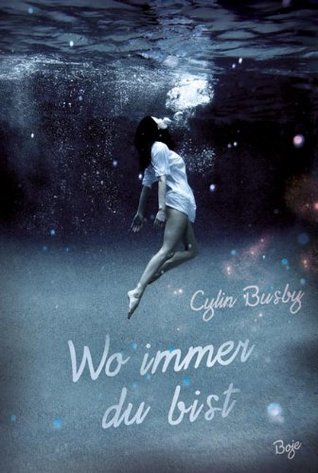 Wo immer du bist (2014) by Cylin Busby