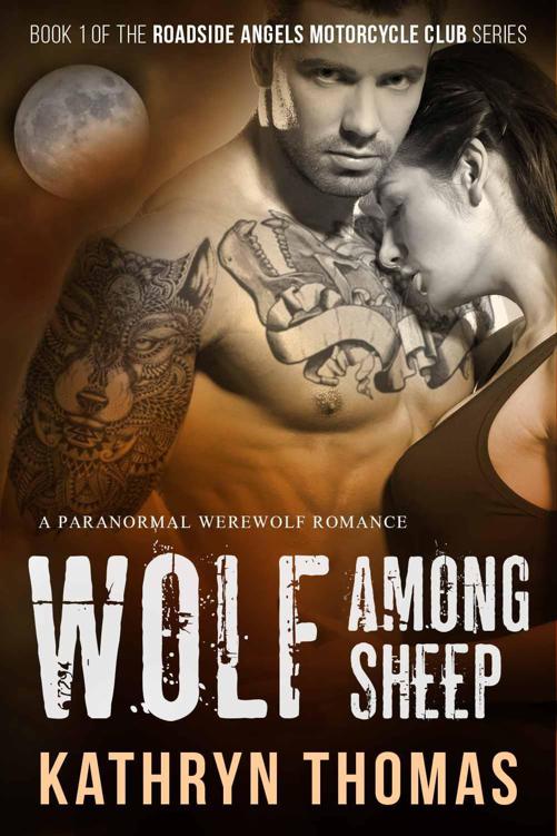 Wolf Among Sheep: A Paranormal Werewolf Romance (Roadside Angels Motorcycle Club Book 1)