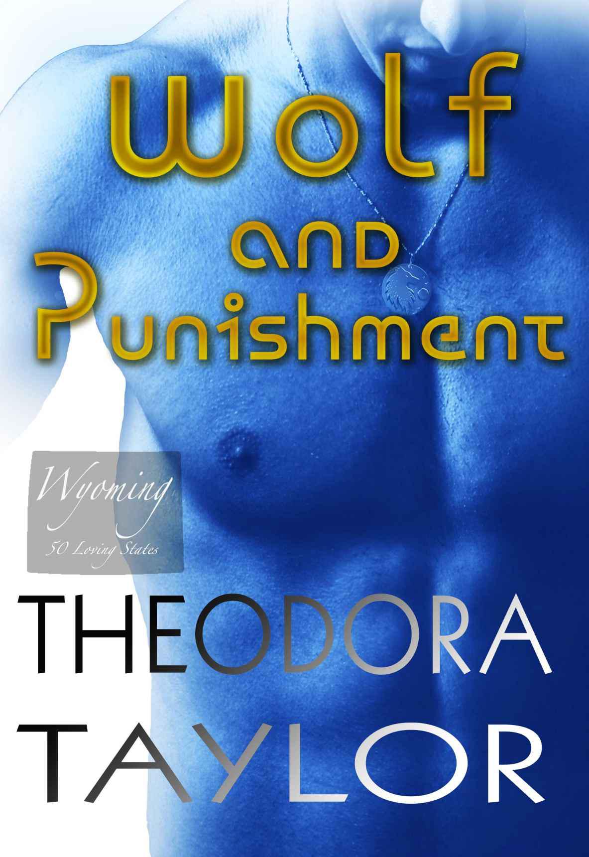 Wolf and Punishment (The Alaska Princesses Trilogy, Book 1) by Taylor, Theodora