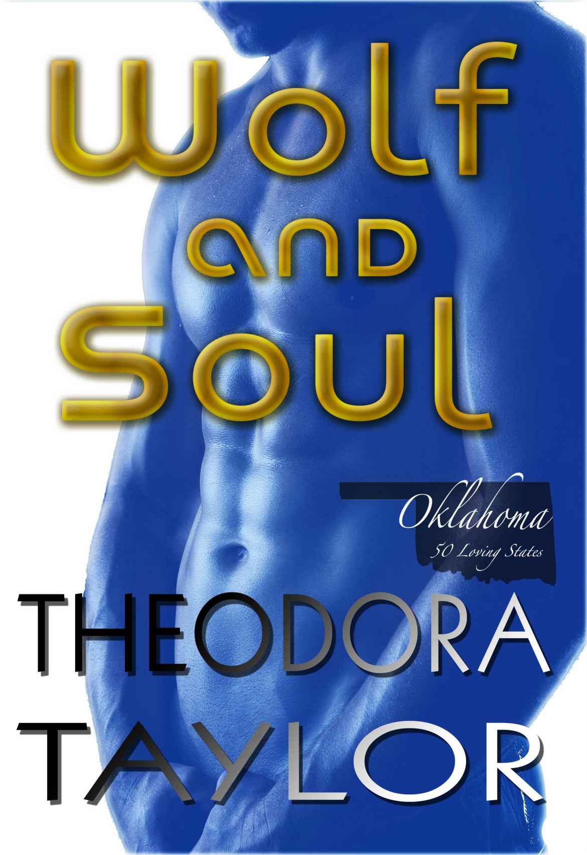 Wolf and Soul (The Alaska Princesses Trilogy, Book 3) by Taylor, Theodora