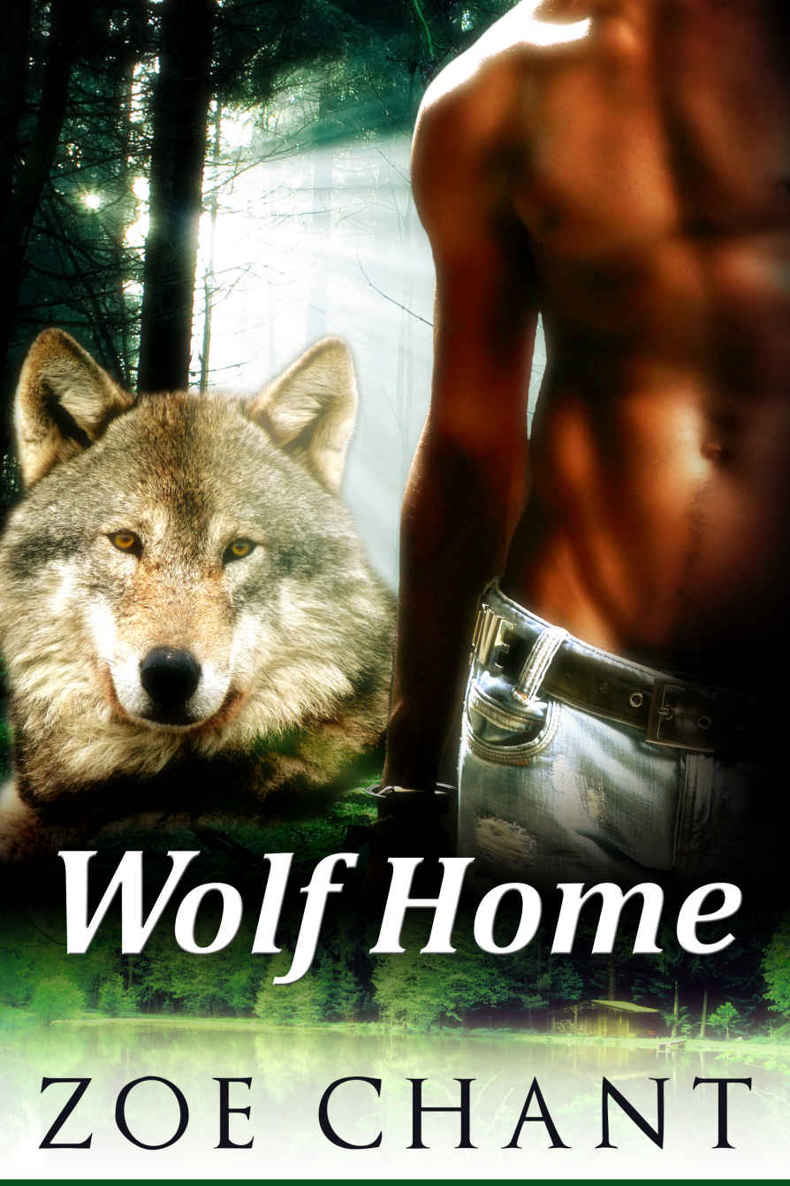 Wolf Home: Paranormal Werewolf Romance by Chant, Zoe