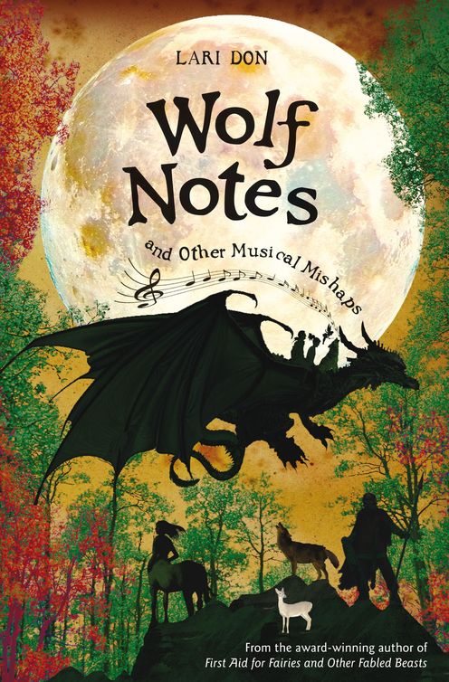 Wolf Notes and Other Musical Mishaps (2011) by Lari Don