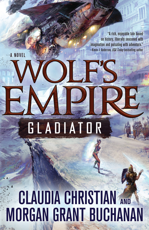 Wolf’s Empire: Gladiator by Claudia Christian and Morgan Grant Buchanan