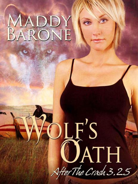 Wolf's Oath (After the Crash 3.25) by Maddy Barone