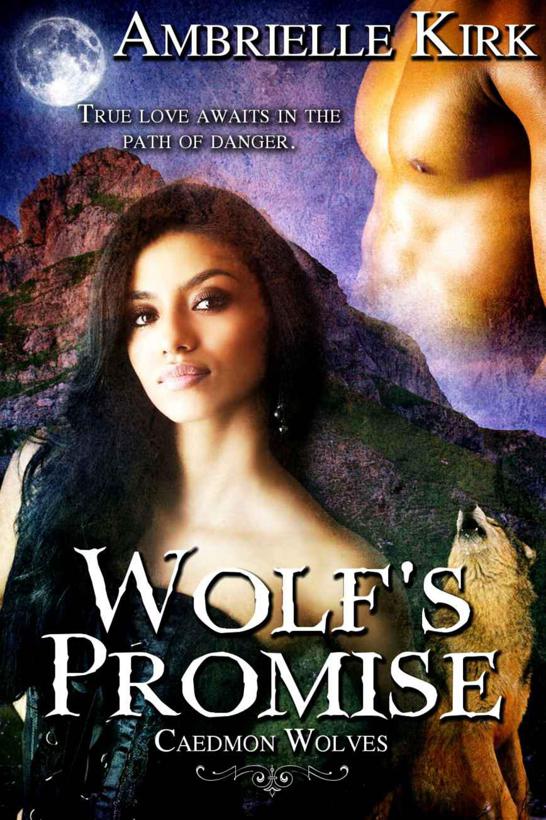 Wolf's Promise (Caedmon Wolves) by Kirk, Ambrielle