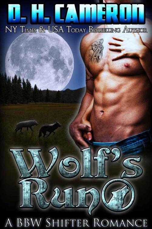 Wolf's Run: A BBW Shifter Romance by Cameron, D. H.