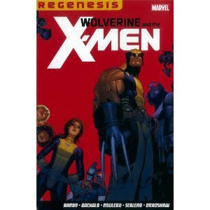 Wolverine and the X-Men: Regenesis (2011) by Jason Aaron