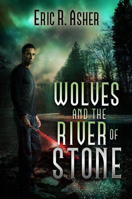 Wolves and the River of Stone