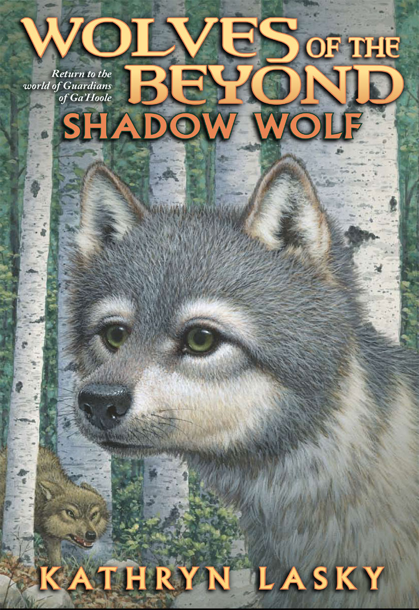 Wolves of the Beyond: Shadow Wolf (2010) by Kathryn Lasky