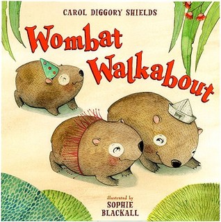 Wombat Walkabout (2009) by Carol Diggory Shields