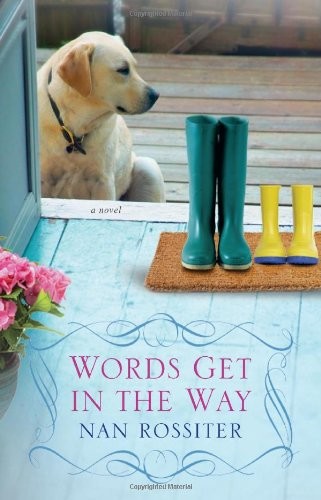 Words Get In the Way by Nan Rossiter