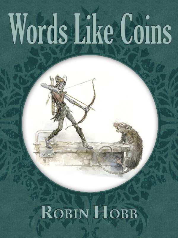 Words Like Coins by Hobb, Robin