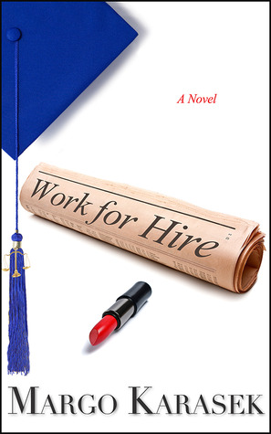 Work for Hire (2000) by Margo Karasek