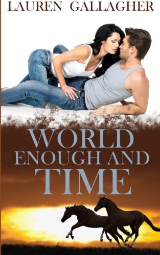 World Enough and Time