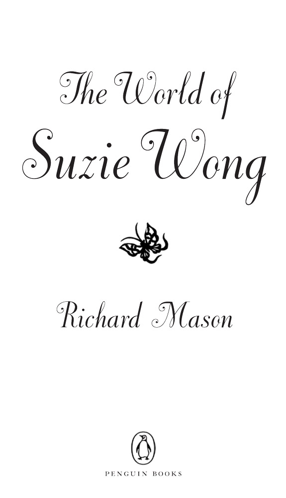 World of Suzie Wong : A Novel (9781101572399) (2012) by Mason, Richard