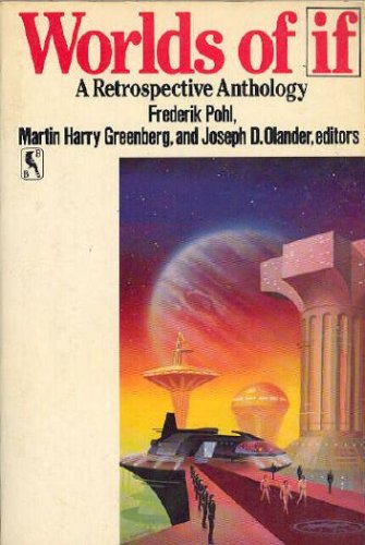 Worlds of If: A Retrospective Anthology (1986) by Roger Zelazny