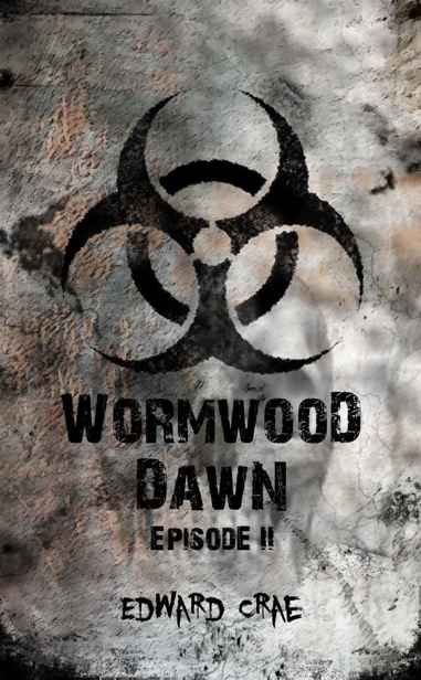 Wormwood Dawn (Episode II) by Crae, Edward