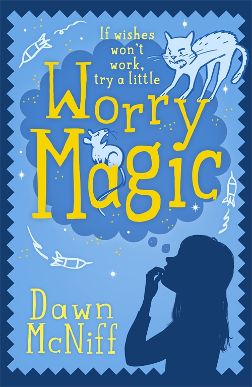 Worry Magic (2015) by Dawn McNiff