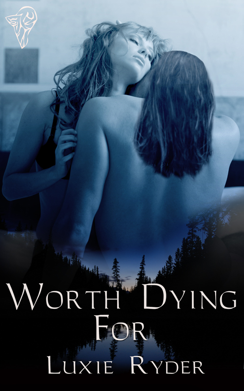 Worth Dying For by Luxie Ryder