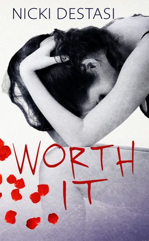 Worth It (2014) by Nicki DeStasi