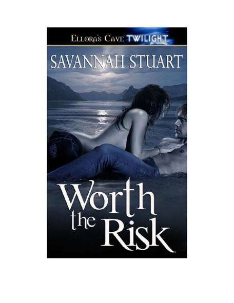 Worth the Risk by Savannah Stuart