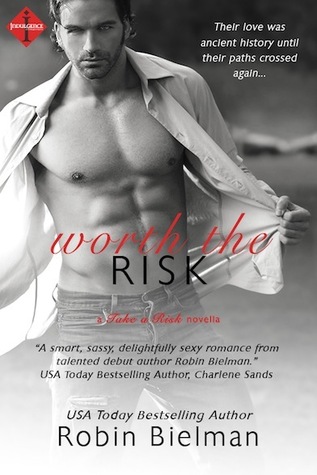 Worth the Risk (2012) by Robin Bielman