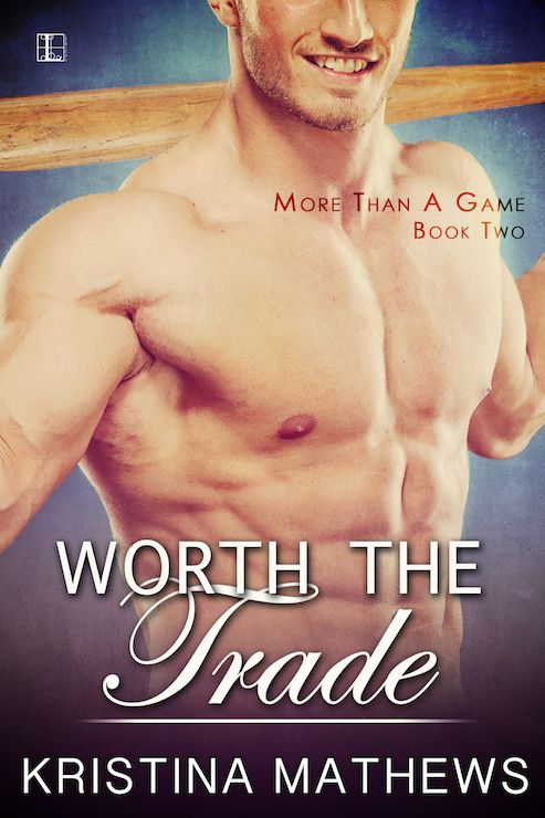 Worth the Trade (More Than A Game) by Kristina Mathews