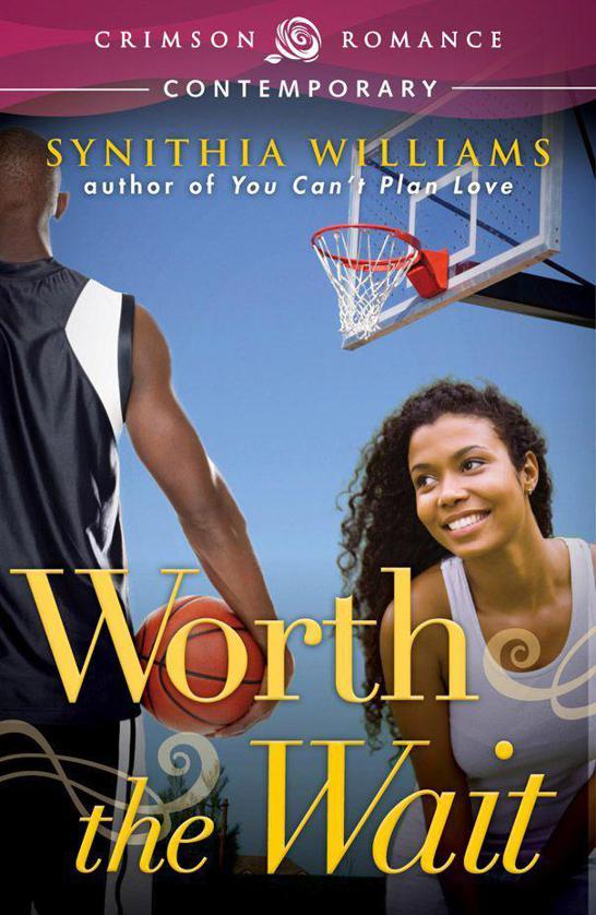 Worth the Wait (Crimson Romance)