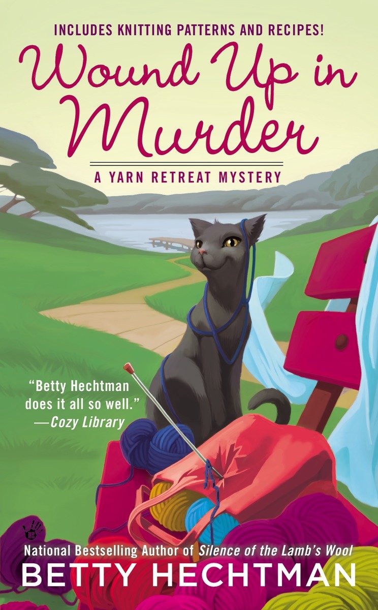 Wound Up In Murder (2015) by Betty Hechtman
