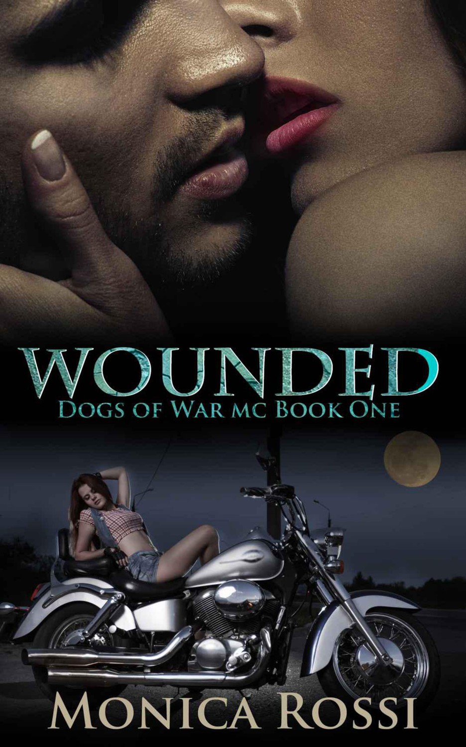 Wounded (Dogs of War MC Book One) by Rossi, Monica