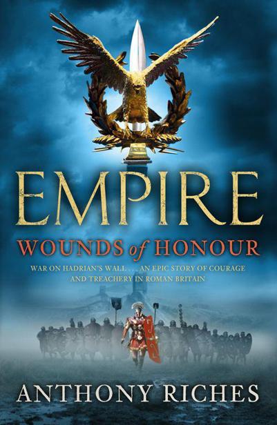 Wounds of Honour: Empire I by Riches, Anthony