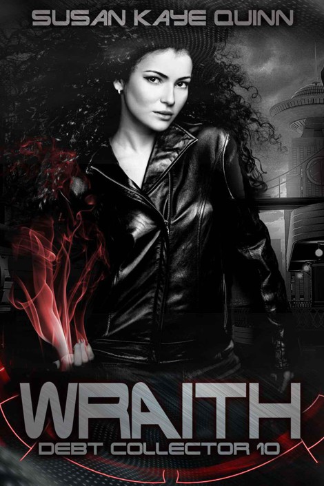 Wraith (Debt Collector 10) by Quinn, Susan Kaye