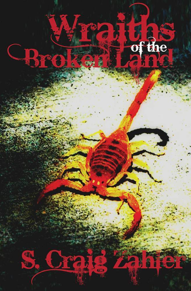 Wraiths of the Broken Land (2013) by Zahler, S. Craig