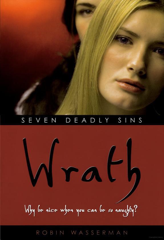 Wrath - 4 by Robin Wasserman