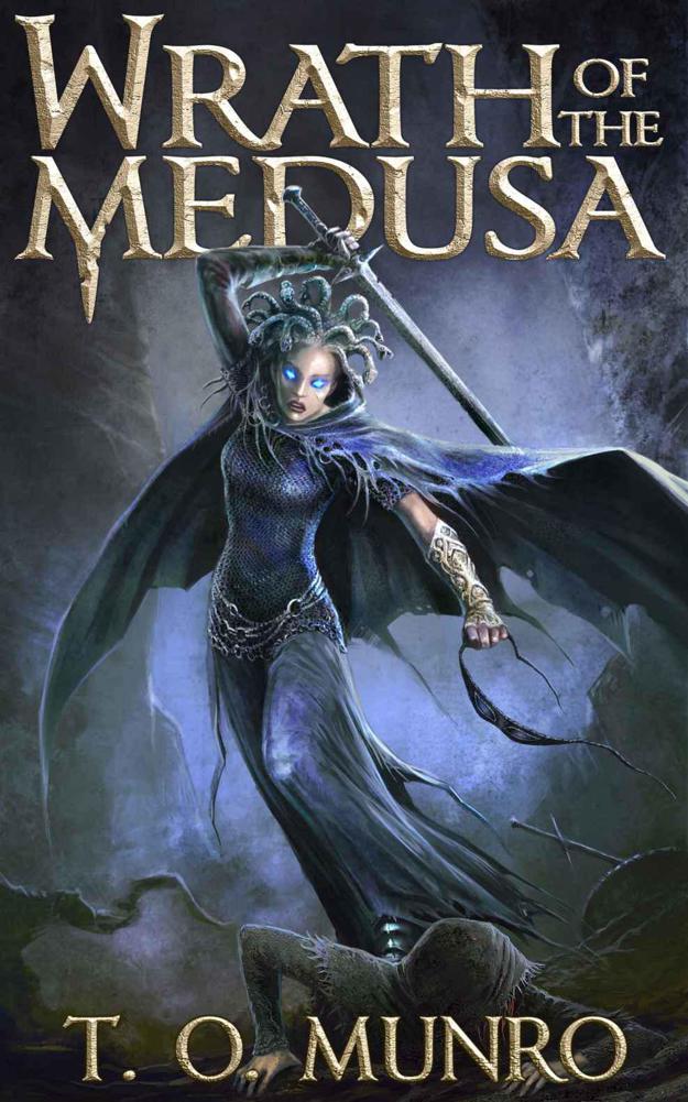 Wrath Of The Medusa (Book 2) by T.O. Munro