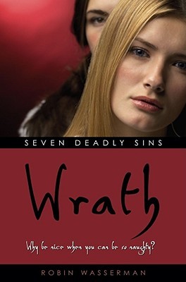 Wrath (2006) by Robin Wasserman
