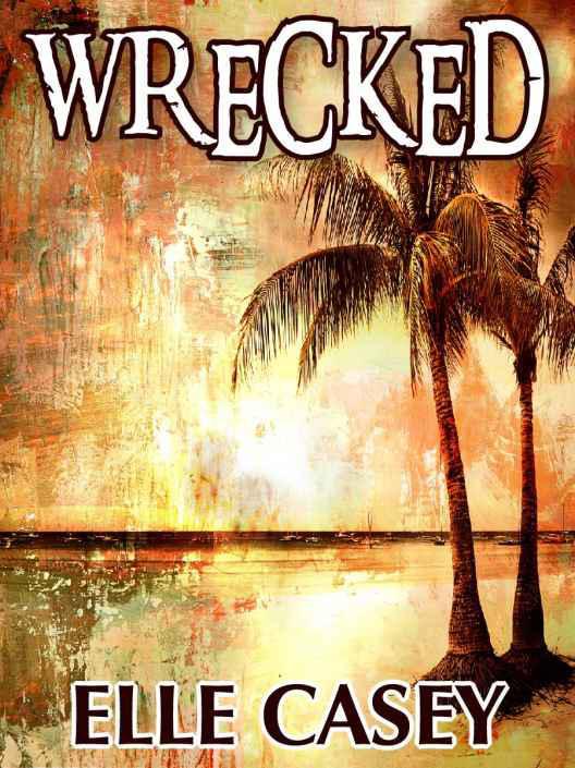 Wrecked by Elle Casey