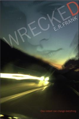 Wrecked (2007) by E.R. Frank