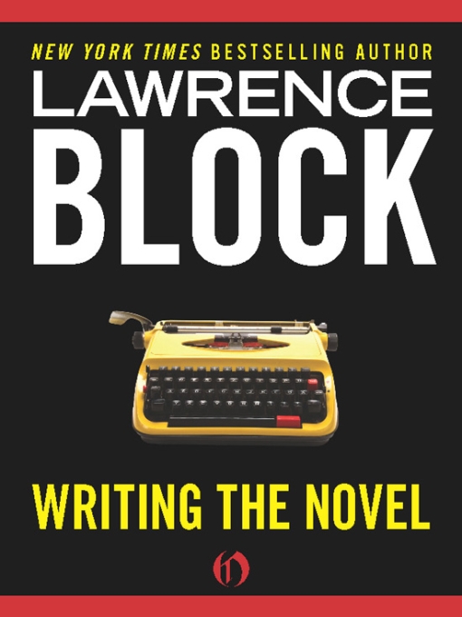 Writing the Novel by Lawrence Block