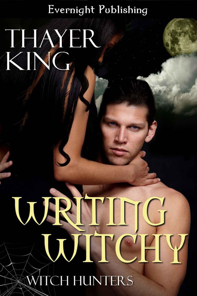 Writing Witchy (Witch Hunters) by King, Thayer