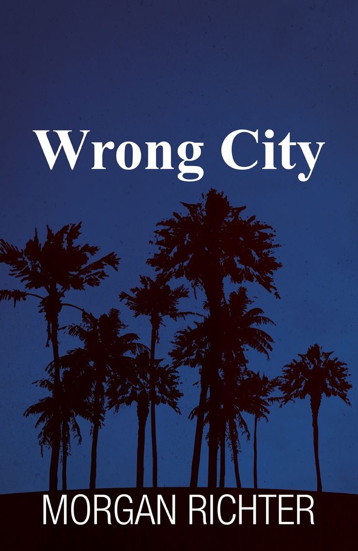 Wrong City by Morgan Richter