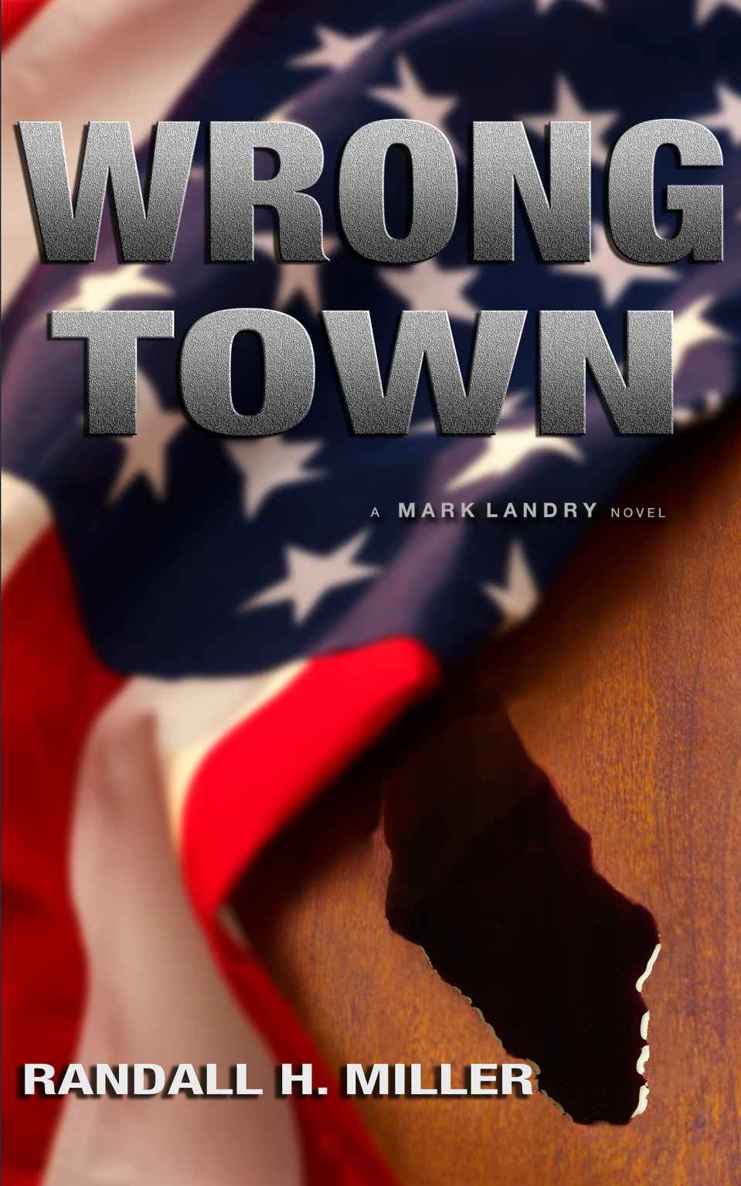 Wrong Town: A Mark Landry Novel