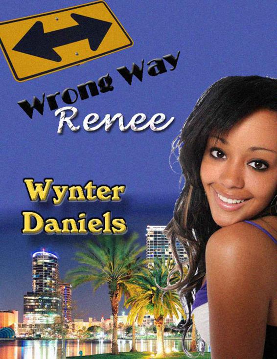 Wrong Way Renee by Wynter Daniels