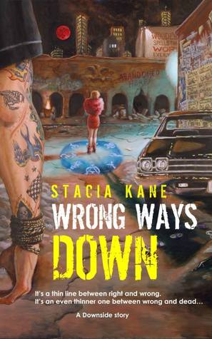 Wrong Ways Down (2000) by Stacia Kane